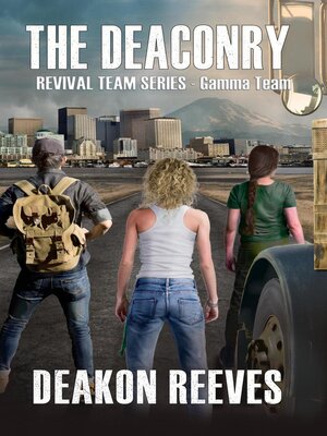 cover image of The Deaconry--Gamma Team
